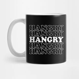 Funny Quote Shirt Hangry I'm Hungry Shirt Food Saying Mug